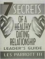 7 Secrets Of AHealthy Dating Relationship