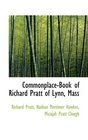 CommonplaceBook of Richard Pratt of Lynn Mass