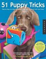 51 Puppy Tricks StepbyStep Activities to Engage Challenge and Bond with Your Puppy