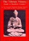 The Tibetan Vinaya Guide to Buddhist Conduct