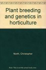 Plant breeding and genetics in horticulture