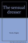 The sensual dresser