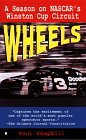 Wheels A Season of Nascar's Winston Cup Circuit