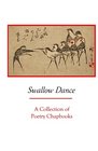 Swallow Dance A Collection of Poetry Chapbooks