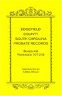 Edgefield County South Carolina Probate Records Boxes Four Through Six Packages 107  218