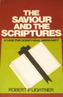 The Saviour and the Scriptures