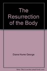 The Resurrection of the Body