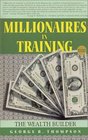 Millionaires in Training   The Wealth Builder
