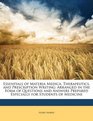 Essentials of Materia Medica Therapeutics and Prescription Writing Arranged in the Form of Questions and Answers Prepared Especially for Students of Medicine