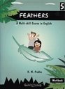 Feathers Workbook Bk 5 A Multiskill Course in English