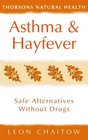 Asthma and Hayfever Safe Alternatives Without Drugs