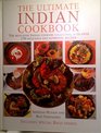 The Complete Book of Indian Cooking The Ultimate Indian Cookery Collection With over 170 Delicious and Authentic Recipes