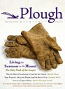 Plough Quarterly No 1 Living the Sermon on the Mount