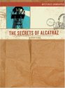 Mysteries Unwrapped The Secrets of Alcatraz