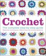 Crochet The Complete StepbyStep Guide Essential Techniques More Than 80 Crochet Patterns