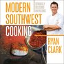 Modern Southwest Cooking