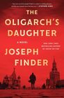 The Oligarch's Daughter A Novel