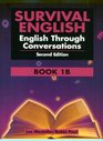 Survival English English Through Conversations Book 1B
