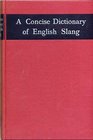 A concise dictionary of English Slang