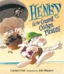 Henry  the Crazed Chicken Pirates