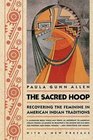 The Sacred Hoop Recovering the Feminine in American Indian Traditions