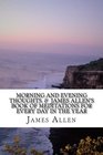 Morning and evening thoughts   James Allen's Book of Meditations for Every Day in the Year