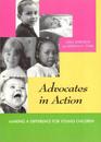 Advocates in Action: Making a Difference for Young Children