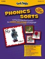 Phonics Sorts Sorting Activities that Connect the Sounds and Letters of Language Grades K2