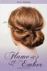 Flame and Ember: A Regency Era Novel (Regency Love)