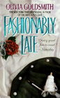 Fashionably Late: A Novel