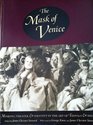 The Mask of Venice Masking Theater  Identity in the Art of Tiepolo  His Time