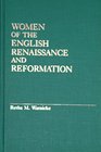 Women of the English Renaissance and Reformation