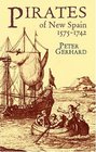 Pirates of New Spain 15751742