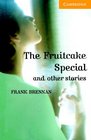The Fruitcake Special and Other Stories Level 4 Intermediate Book with Audio CDs  Pack