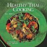 Healthy Thai Cooking