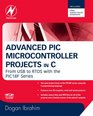 Advanced PIC Microcontroller Projects in C From USB to RTOS with the PIC 18F Series