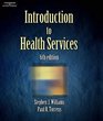 Introduction To Health Services 6e