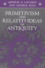 Primitivism and Related Ideas in Antiquity