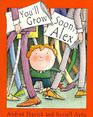 You'll Grow Soon Alex