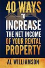 40 Ways to Increase the Net Income of your Rental Property