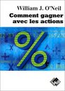 Comment gagner avec les actions