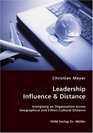 Leadership Influence  Distance  Energizing an Organization across Geographical and EthnicCultural Distance