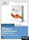 Microsoft Windows Small Business Server 2003 R2 Das Handbuch