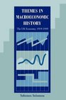 Themes in Macroeconomic History  The UK Economy 19191939