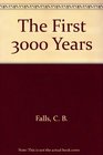 The First 3000 Years 2