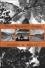 Three Ancient Colonies Caribbean Themes and Variations
