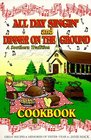 All Day Singin' and Dinner on the Ground Cookbook: A Southern Tradition