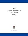 The Twelve Wonders Of The World