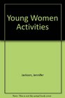 Young Women Activities
