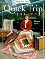 Quick Trip Quilts (Quilt in a Day)